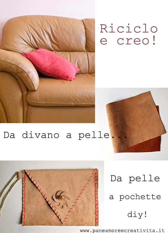 Riciclo Il Divano E Creo Ecco La Mia Borsa In Pelle Fatta A Mano Pane Amore E Creativita