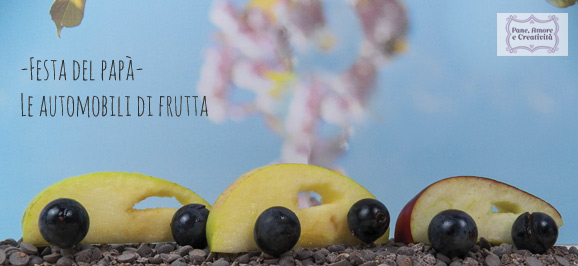 Lavoretti festa del papà: le automobili di frutta