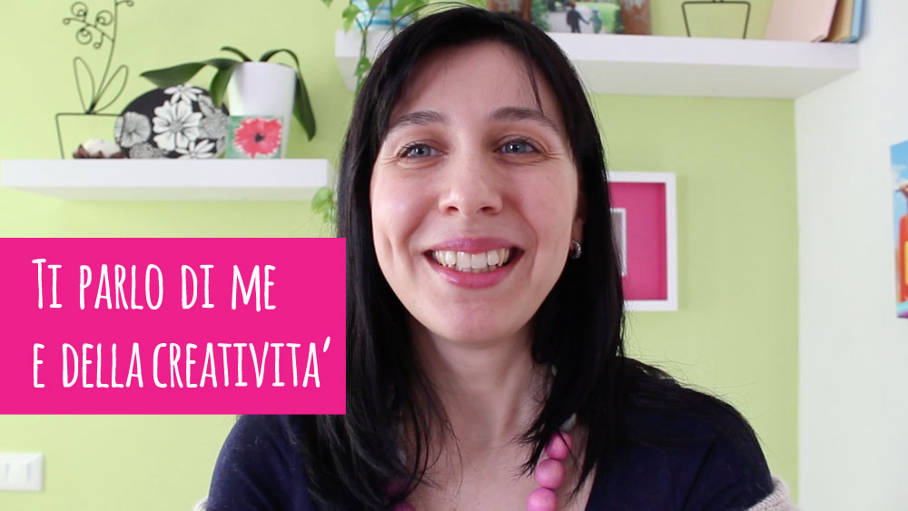 Vi parlo di me e di come la creatività mi è di grande aiuto nella vita
