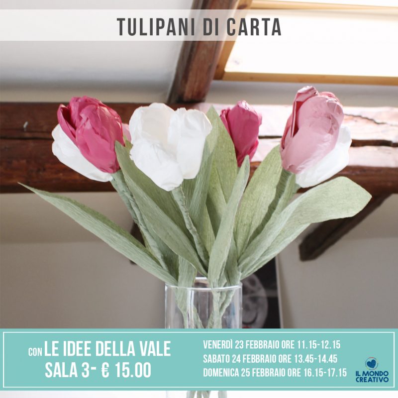 Le idee della Vale - corso tulipani di carta
