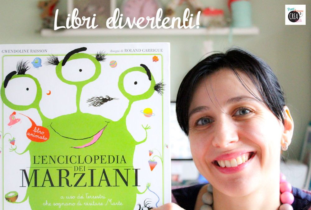 L’enciclopedia dei Marziani, un libro divertentissimo per bambini!